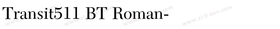 Transit511 BT Roman字体转换